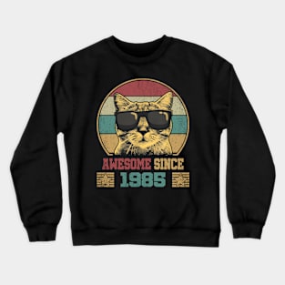 Awesome Since 1985 39th Birthday Gift Cat Lover Crewneck Sweatshirt